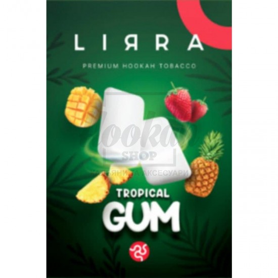 Тютюн Lirra Tropic Gum (Жуйка з Тропіком) 50 гр Тютюн Lirra Tropic Gum (Жуйка з Тропіком) 50 гр