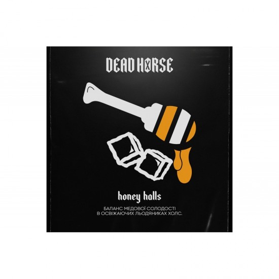  Заправка Dead Horse Honey Halls (Медовый Холс) 100 g.